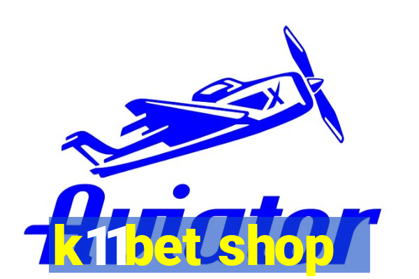 k11bet shop